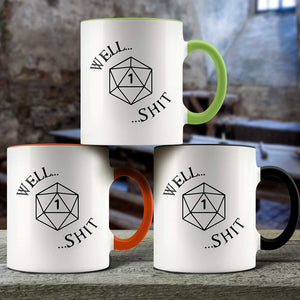 D20 Well Shit - 11oz Accent Mug - Geek House Coffee